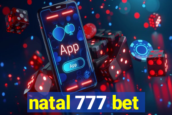 natal 777 bet